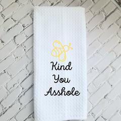 Bee Kind You Asshole Dish Towel | Funny Kitchen Towel with Sarcastic Quote | Decorative Hand Towel for Girlfriend Gift