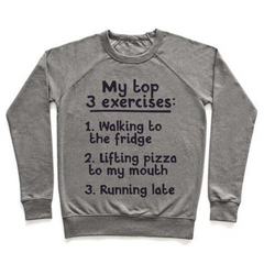 MY TOP THREE EXERCISES CREWNECK SWEATSHIRT